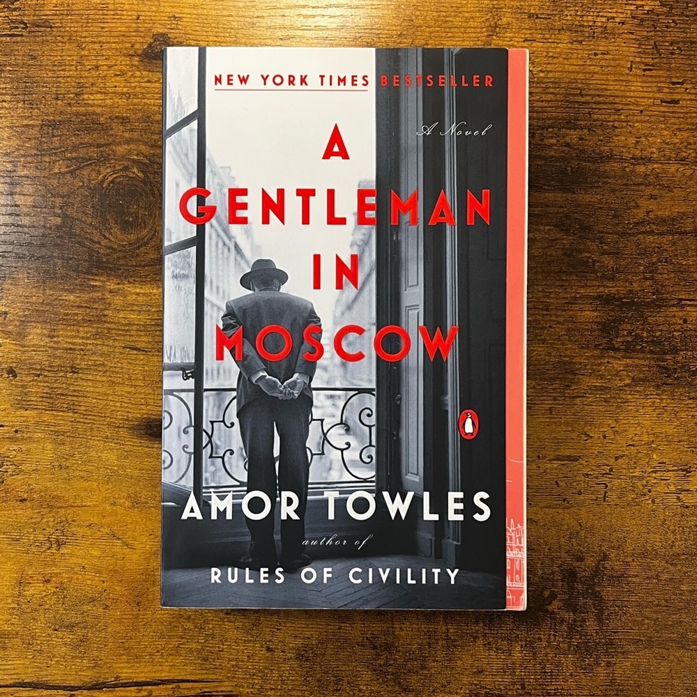 A Gentleman in Moscow by Amor Towles